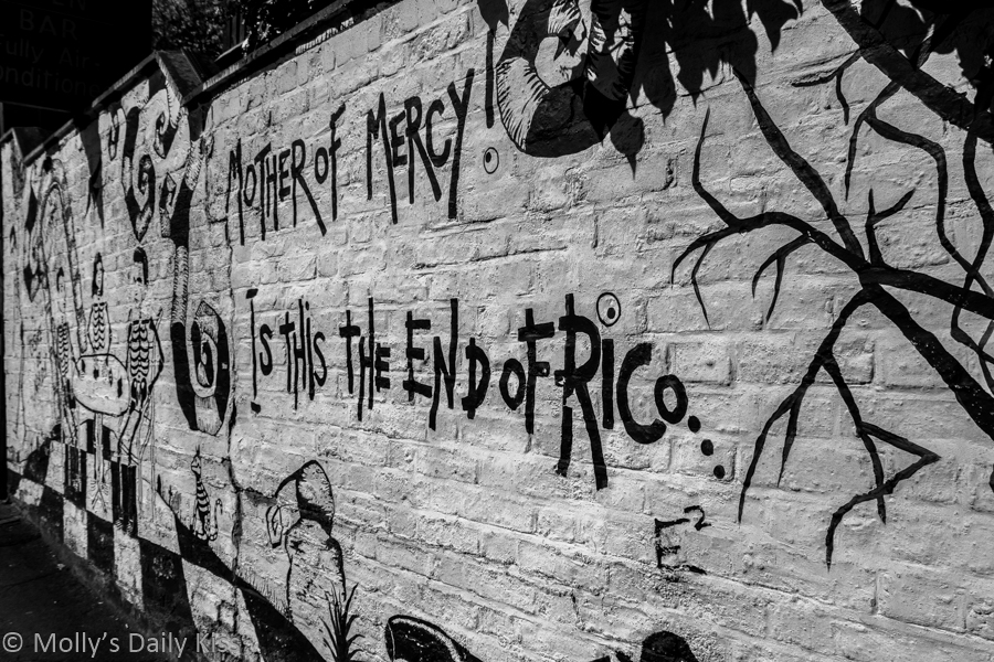 Mother of Mercy is the end of Rico written on wall